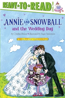 Front cover_Annie and Snowball and the Wedding Day