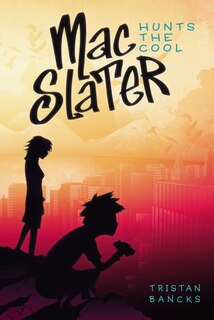 Couverture_Mac Slater Hunts the Cool