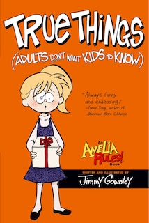 Front cover_True Things (Adults Don't Want Kids to Know)