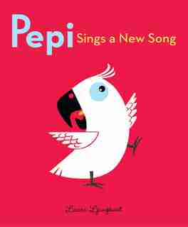 Pepi Sings a New Song de Laura Ljungkvist