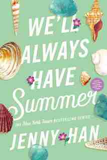 We'll Always Have Summer by Jenny Han