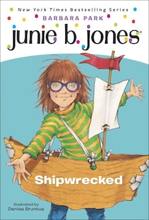 Couverture_Junie B., First Grader: Shipwrecked