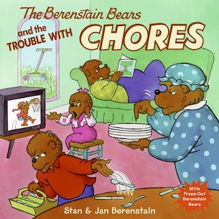 Front cover_The Berenstain Bears and the Trouble with Chores