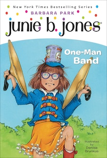 Front cover_Junie B., First Grader: One-Man Band