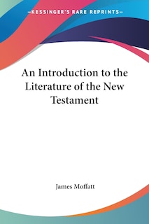 An Introduction to the Literature of the New Testament