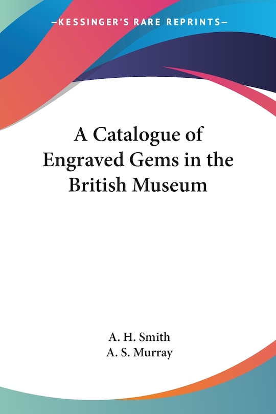 Front cover_A Catalogue of Engraved Gems in the British Museum