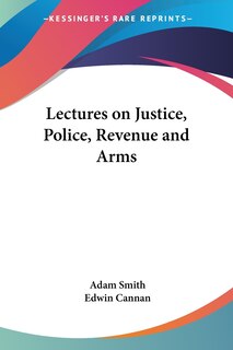Front cover_Lectures on Justice, Police, Revenue and Arms