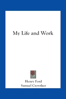Front cover_My Life and Work