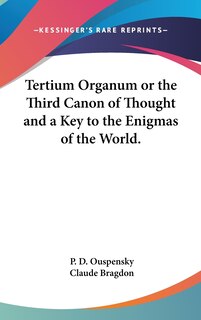 Front cover_Tertium Organum Or The Third Canon Of Thought And A Key To The Enigmas Of The World.