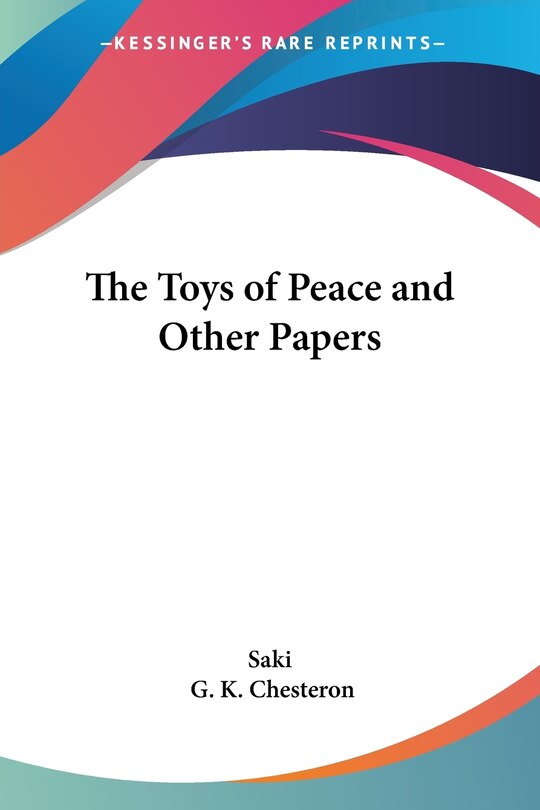 Front cover_The Toys of Peace and Other Papers