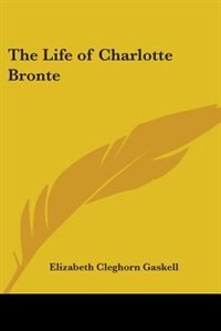 Front cover_The Life Of Charlotte Bronte