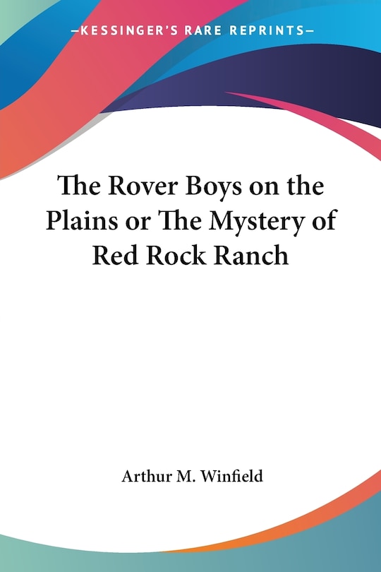 Couverture_The Rover Boys on the Plains or the Mystery of Red Rock Ranch