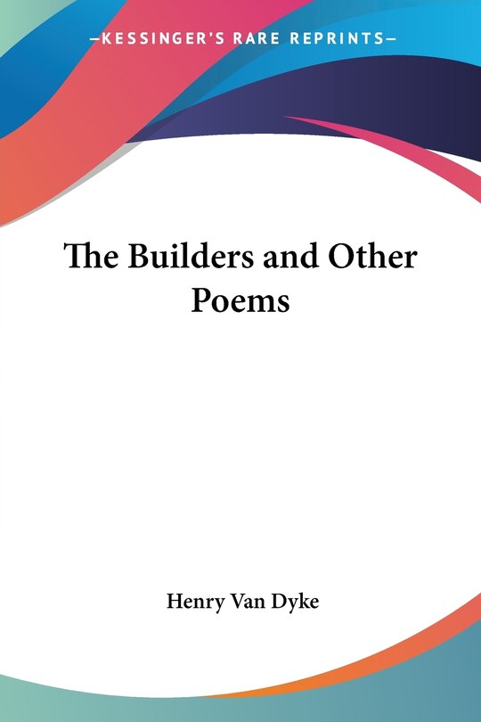 The Builders And Other Poems