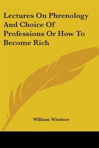 Couverture_Lectures on Phrenology and Choice of Professions or How to Become Rich
