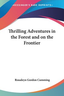 Couverture_Thrilling Adventures in the Forest and on the Frontier