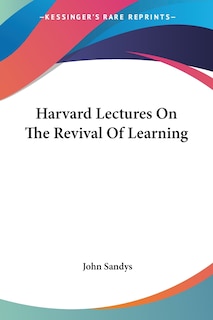 Couverture_Harvard Lectures On The Revival Of Learning