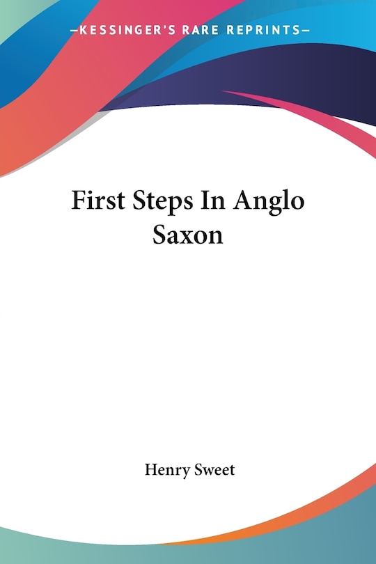 Front cover_First Steps in Anglo Saxon