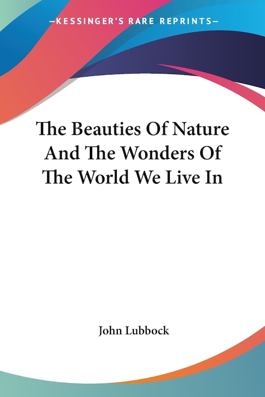 Front cover_The Beauties of Nature and the Wonders of the World We Live in
