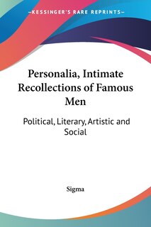 Front cover_Personalia, Intimate Recollections of Famous Men