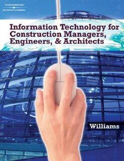 Front cover_Information Technologies For Construction Managers, Architects And Engineers