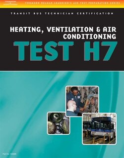 Front cover_Ase Test Preparation - Transit Bus H7, Heating, Ventilation, & Air Conditioning