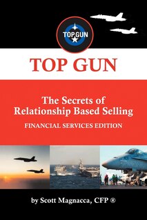 Front cover_Top Gun- The Secrets Of Relationship Based Selling