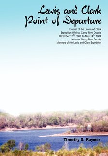 Front cover_Lewis and Clark Point of Departure