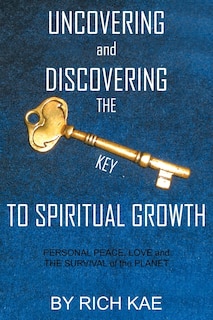 Couverture_UNCOVERING and DISCOVERING THE KEY TO SPIRITUAL GROWTH