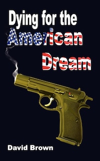 Dying For The American Dream