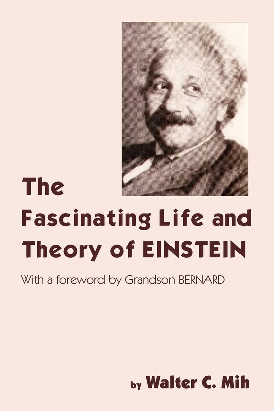 Couverture_The Fascinating Life and Theory of Einstein