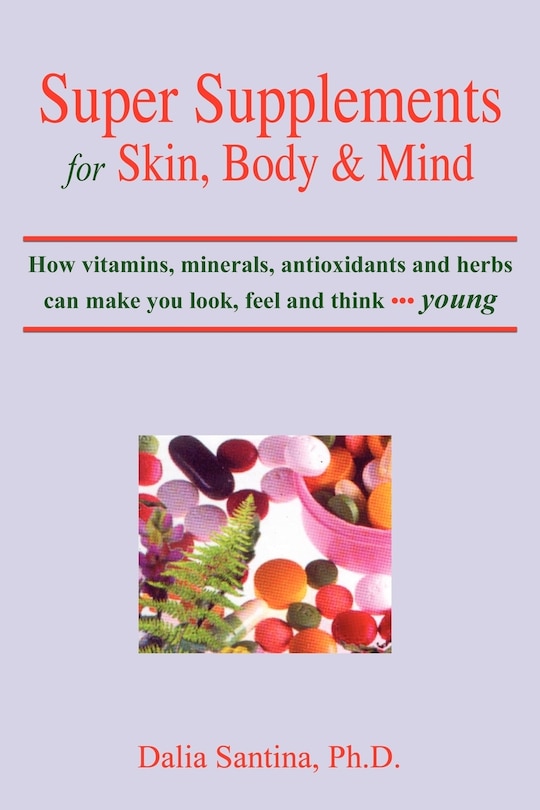 Front cover_Super Supplements for Skin, Body & Mind