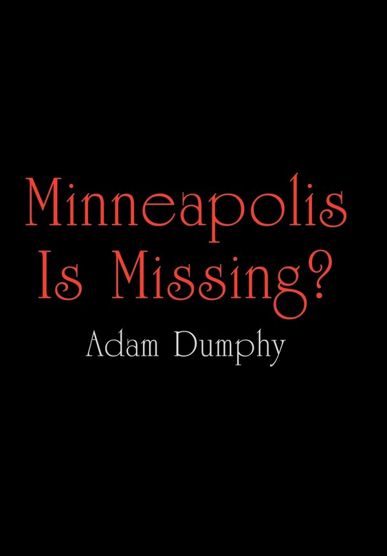 Front cover_Minneapolis Is Missing?
