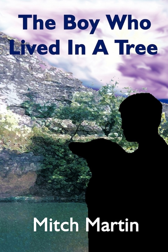 Front cover_The Boy Who Lived in a Tree