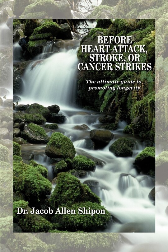 Front cover_Before Heart Attack, Stroke, or Cancer Strikes