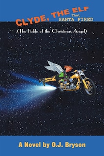 Couverture_Clyde, The Elf That Santa Fired