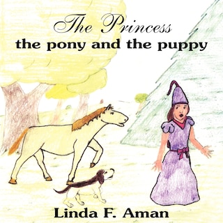 The Princess The Pony And The Puppy