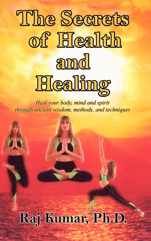 Front cover_The Secrets Of Health And Healing