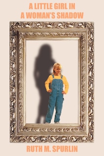 Front cover_A Little Girl in a Woman's Shadow