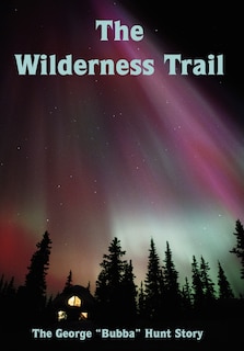 Front cover_The Wilderness Trail