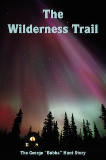 Front cover_The Wilderness Trail
