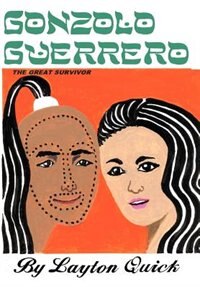 Front cover_Gonzolo Guerrero the Great Survivor