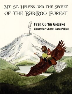 Couverture_Mt. St. Helens And The Secret Of The Bar-roo Forest