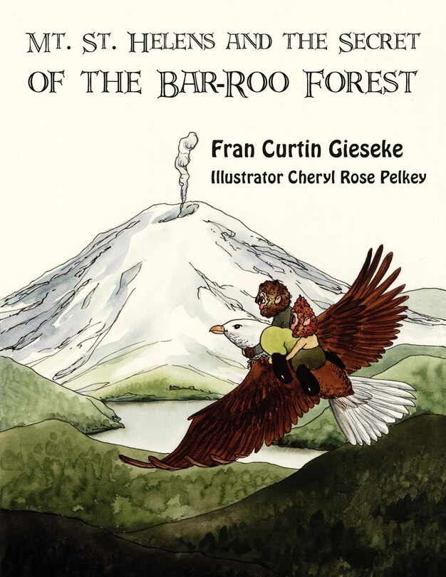 Couverture_Mt. St. Helens And The Secret Of The Bar-roo Forest