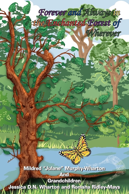 Front cover_Forever And Always In The Enchanted Forest Of Wherever