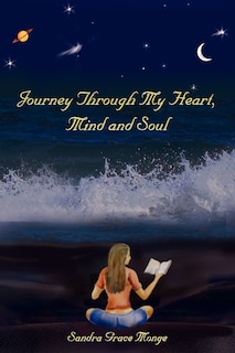 Journey Through My Heart, Mind And Soul