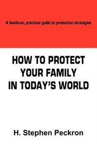Couverture_HOW TO PROTECT YOUR FAMILY IN TODAY'S WORLD