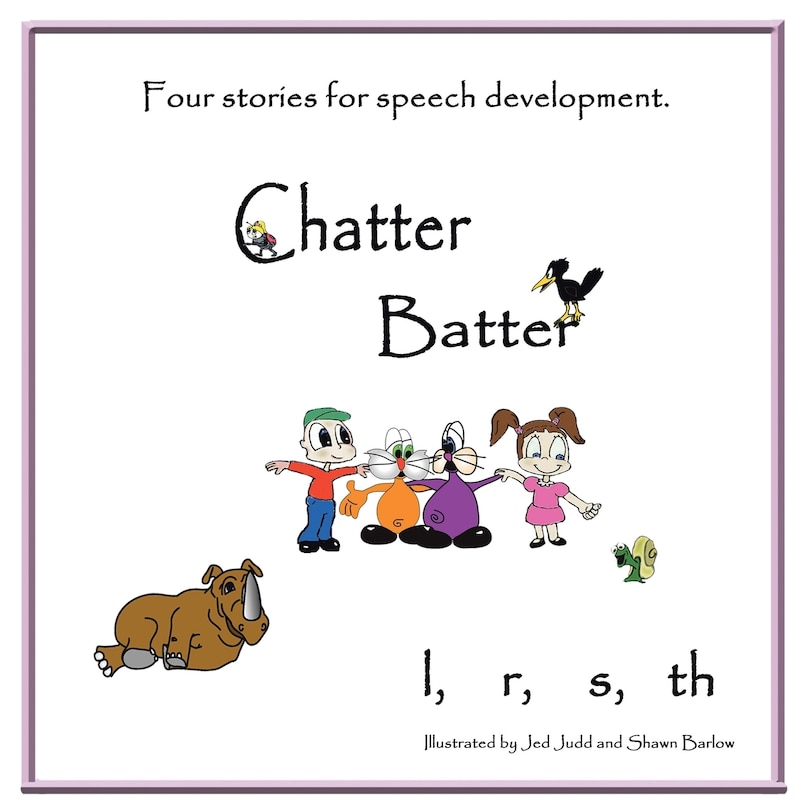Chatter Batter: Four Stories for Speech Development