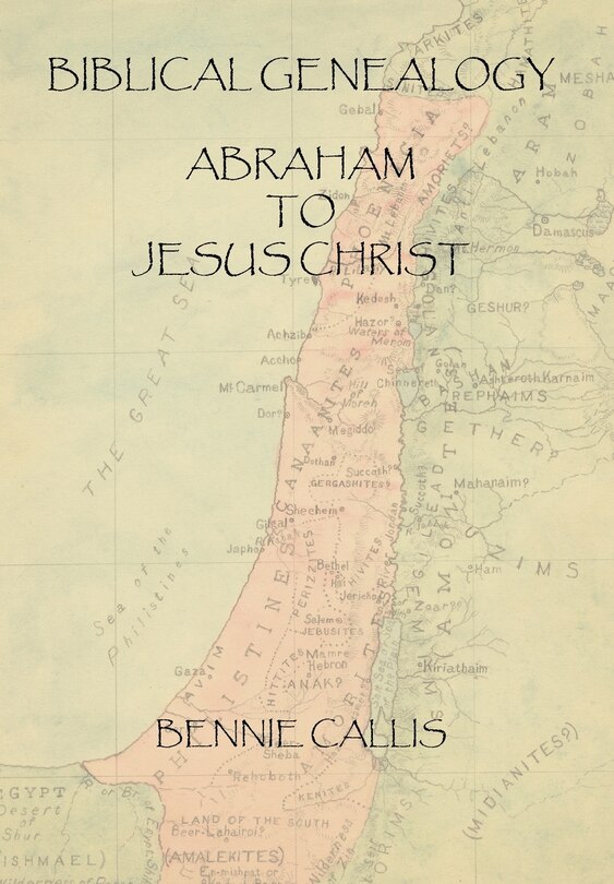Front cover_Biblical Genealogy Abraham To Jesus Christ
