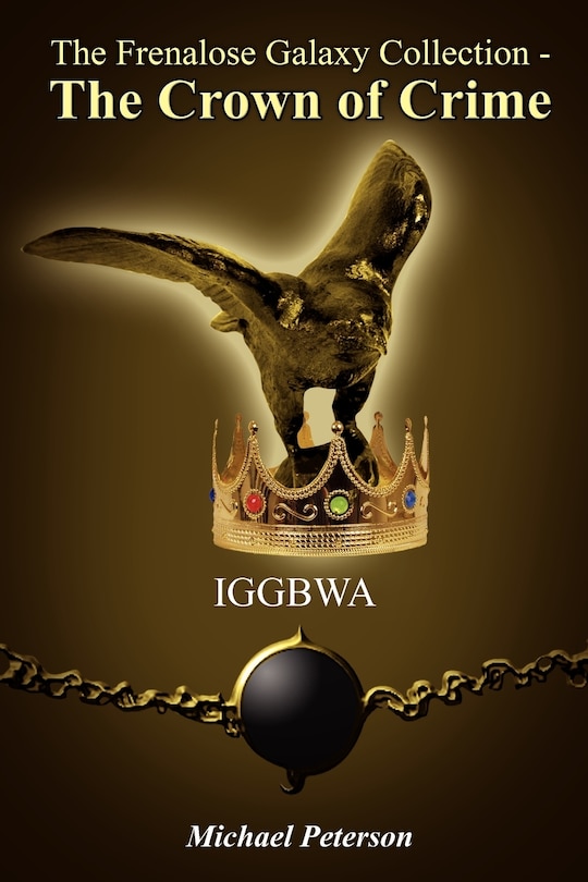Front cover_The Frenalose Galaxy Collection - The Crown Of Crime