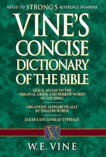 Couverture_Vine's Concise Dictionary Of Old And New Testament Words